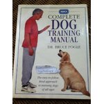 COMPLETE DOG TRAINING MANUAL/ Dr. Bruce Fogle
