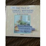 The Tale of Samuel Whiskers or The Roly-Poly Pudding/ Beatrix Potter
