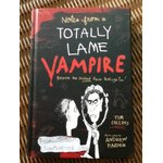 Notes from a TOTALLY LAME VAMPIRE/ TIM COLLINS