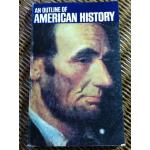 AN OUTLINE OF AMERICAN HISTORY