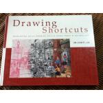 Drawing Shortcuts: DEVELOPING QUICK DRAWING SKILLS USING TODAY'S TECHNOLOGY/ JIM LEGGITT, AIA