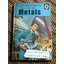 The story of the METALS