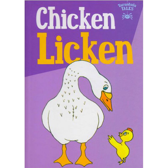 TARANTULA TALES: CHICKEN LICKEN BY DKTODAY