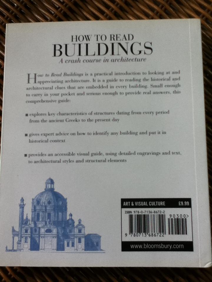 HOW TO READ BUILDINGS: A crash course in architecture/ Carol Davidson Cragoe