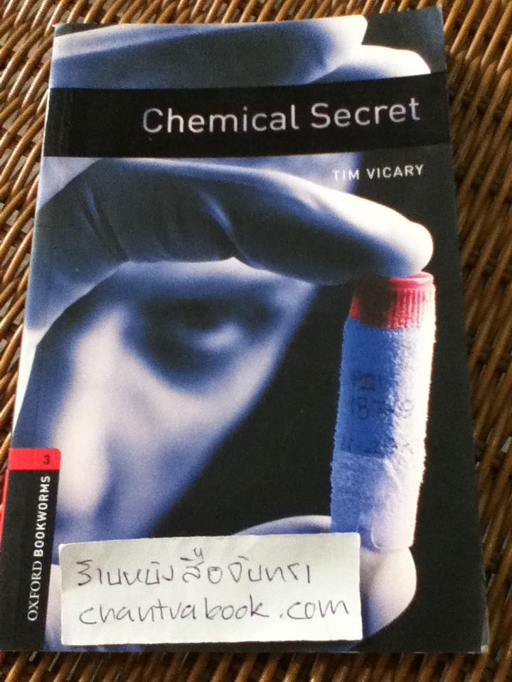 Chemical Secret/ TIM VICARY