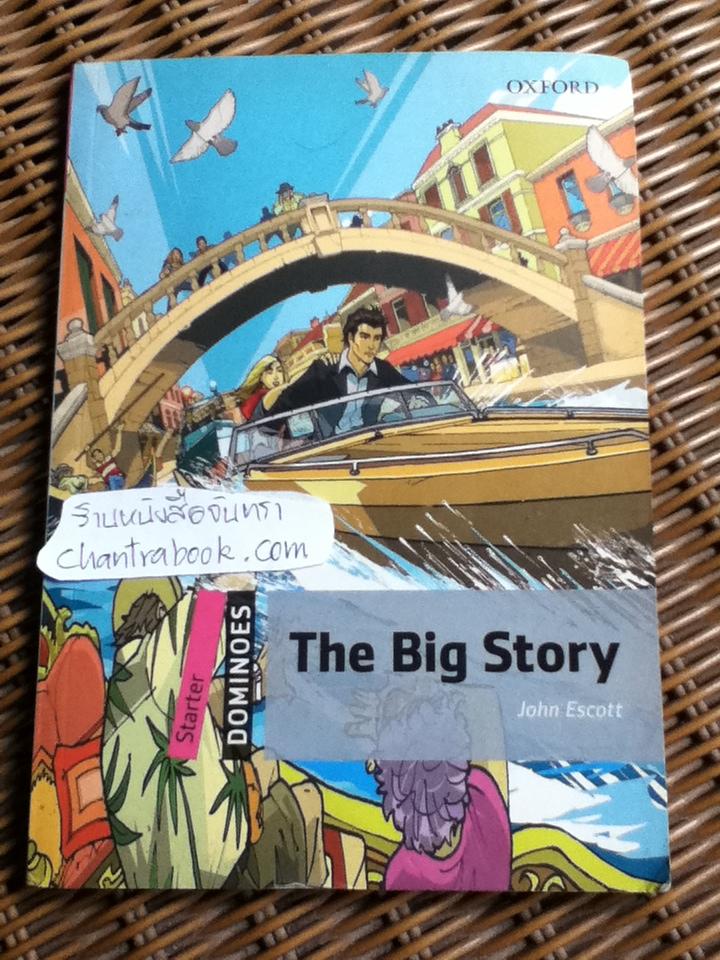 The Big Story/ John Escott
