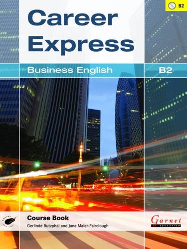 CAREER EXPRESS BUSINESS ENGLISH B2 COURSE BOOK BY DKTODAY