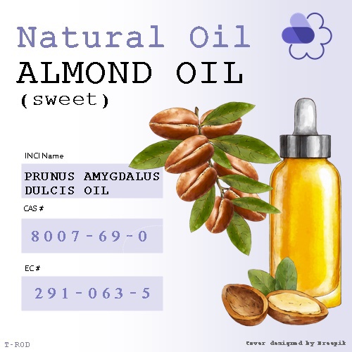 Natural Oil : ALMOND OIL ( SWEET ALMOND OIL ) น้ำมัน สวีท อัลมอนด์