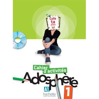 ADOSPHERE 1:CAHIER D ACTIVITES+CD ROM BY DKTODAY