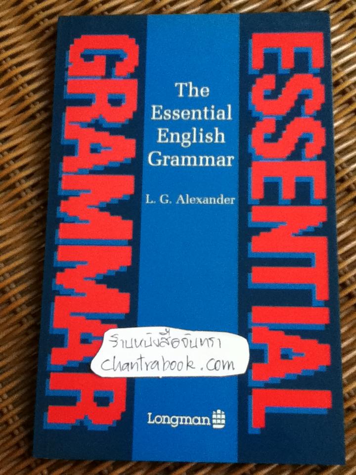 The Essential English Grammar/ L. G. Alexander