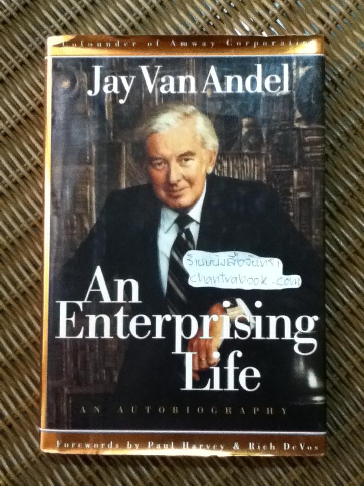 An Enterprising Life: An Autobiography/ Jay Van Andel