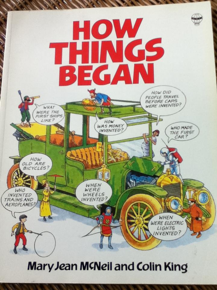 HOW THINGS BEGAN/ Mary Jean McNeil and Colin King