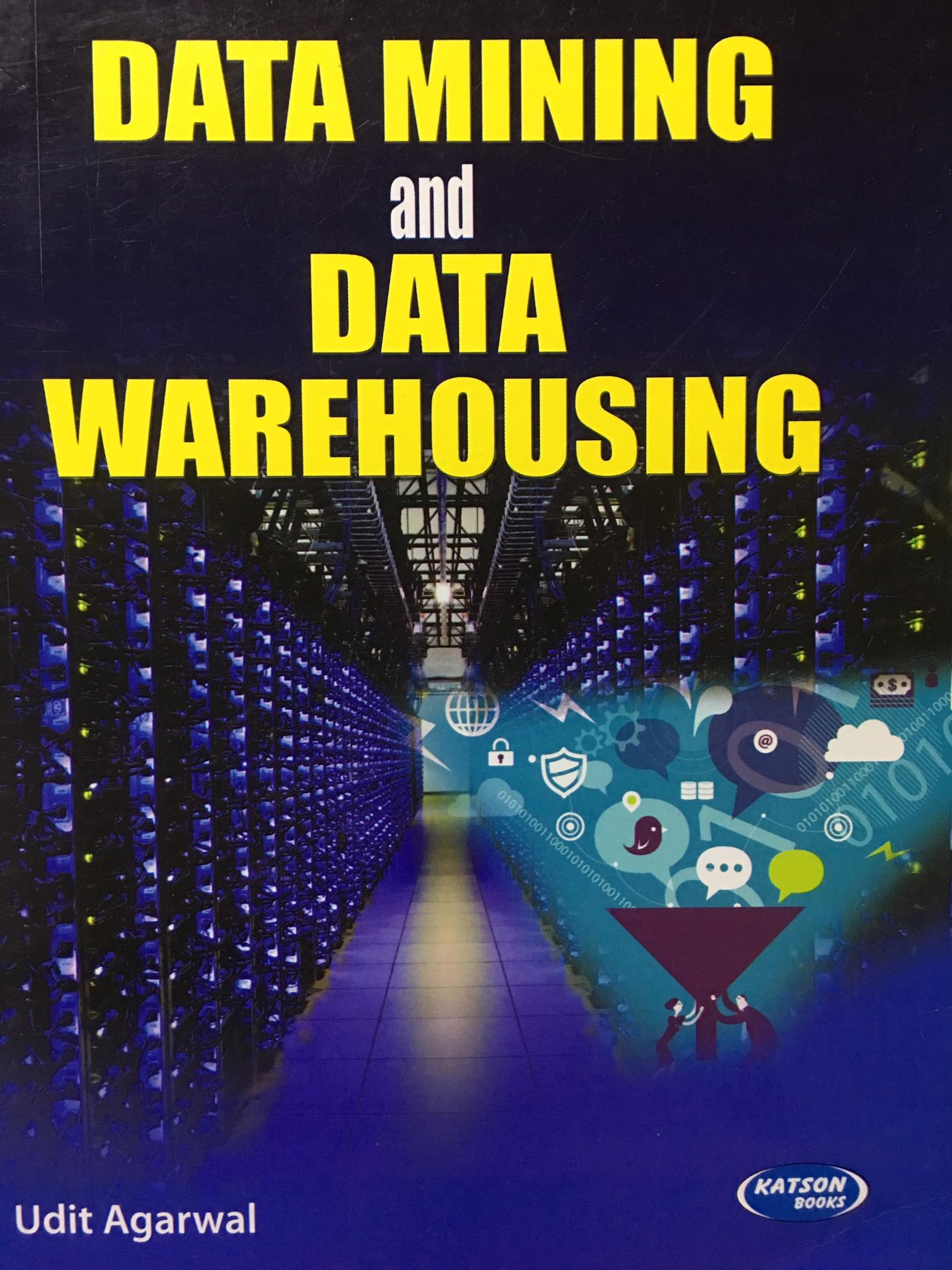 หนังสือคอมพิวเตอร์ Data Mining and Data Warehousing แหล่งความรู้ ดาต้าไมนิ่ง การทำเหมืองข้อมูล การทำคลังข้อมูล คืออะไร ทำอะไร ต้องอ่านเล่มนี้
