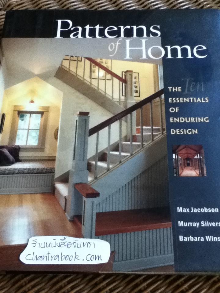 Patterns of Home: The Ten Essentials of Enduring Design / Max Jacobson et al.
