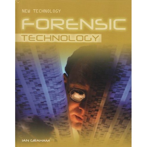 NEW TECHNOLOGY: FORENSIC TECHNOLOGY BY DKTODAY