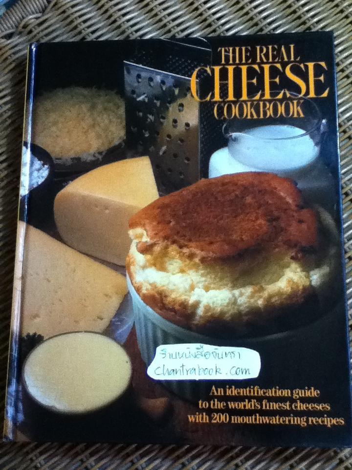 THE REAL CHEESE COOKBOOK/ Edited by Catherine Cravell