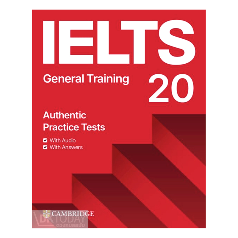 CAMBRIDGE IELTS 20 GENERAL TRAINING: STUDENT'S BOOK WITH ANSWERS WITH AUDIO WITH RESOURCE BANK BY DKTODAY