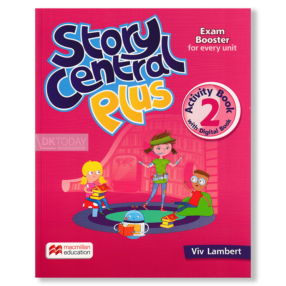 STORY CENTRAL PLUS 2: ACTIVITY BOOK WITH DIGITAL AB. BY DKTODAY