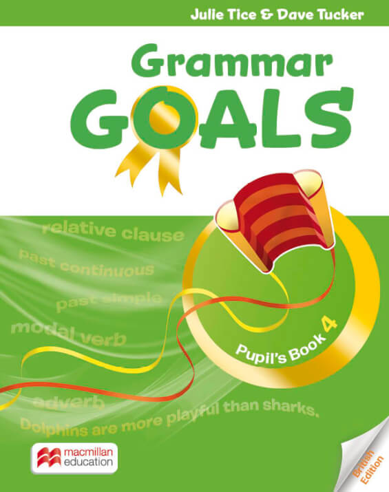 GRAMMAR GOALS 4: PUPIL'S BOOK PACK (BRITISH) BY DKTODAY