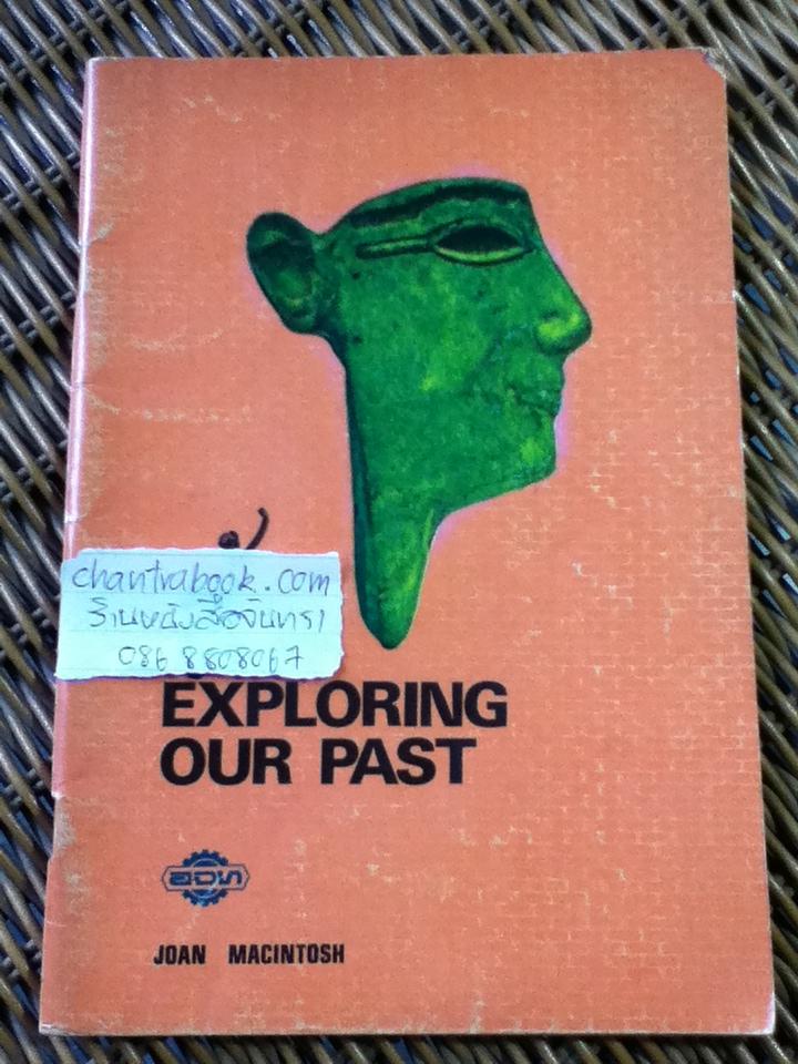 EXPLORING OUR PAST/ Joan Macintosh