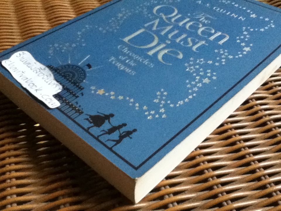 The Queen Must Die/ K. A. S. QUINN