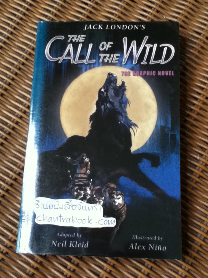 THE CALL OF THE WILD The graphic novel