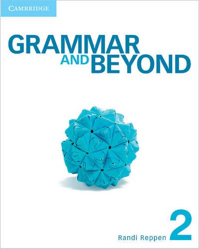 GRAMMAR AND BEYOND 2:STUDENT'S+WORKBOOK & WRITING SKILLS INTERACTIVE PACK BY DKTODAY