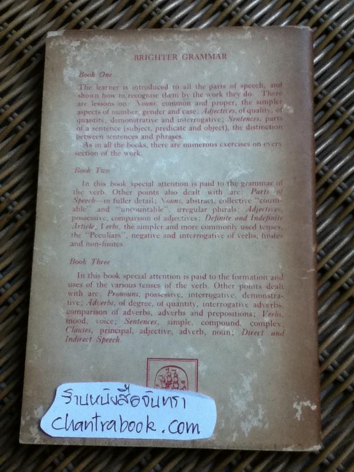 BRIGHTER GRAMMAR: An English Grammar with Exercises Book four/ C. E. ECKERSLEY et. al.