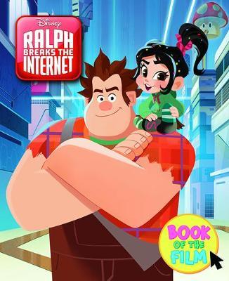 DISNEY:RALPH BREAKS THE INTERNET BOOK OF THE FILM BY DKTODAY
