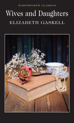 Wordsworth Readers: Wives and Daughters by Dktoday