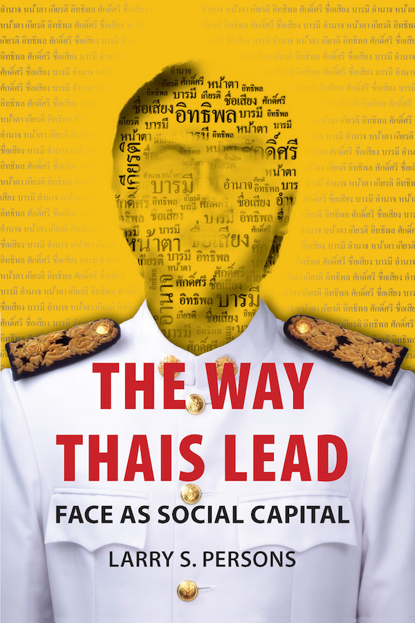 Way Thais Lead, The: Face as Social Capital