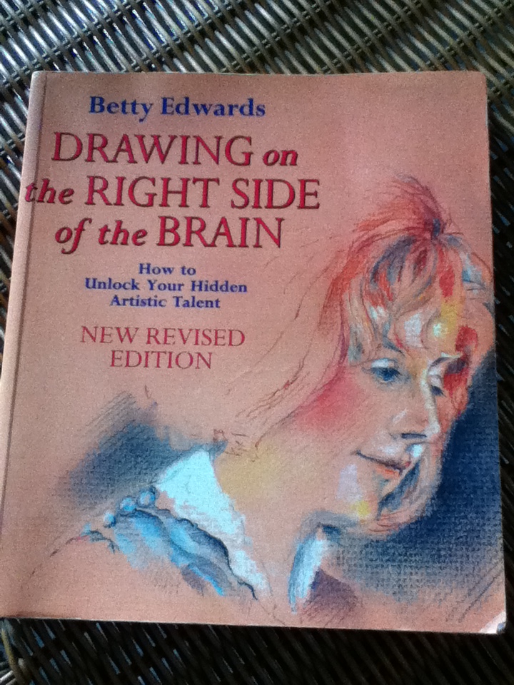Drawing on the Right Side of the Brain/ Betty Edwards
