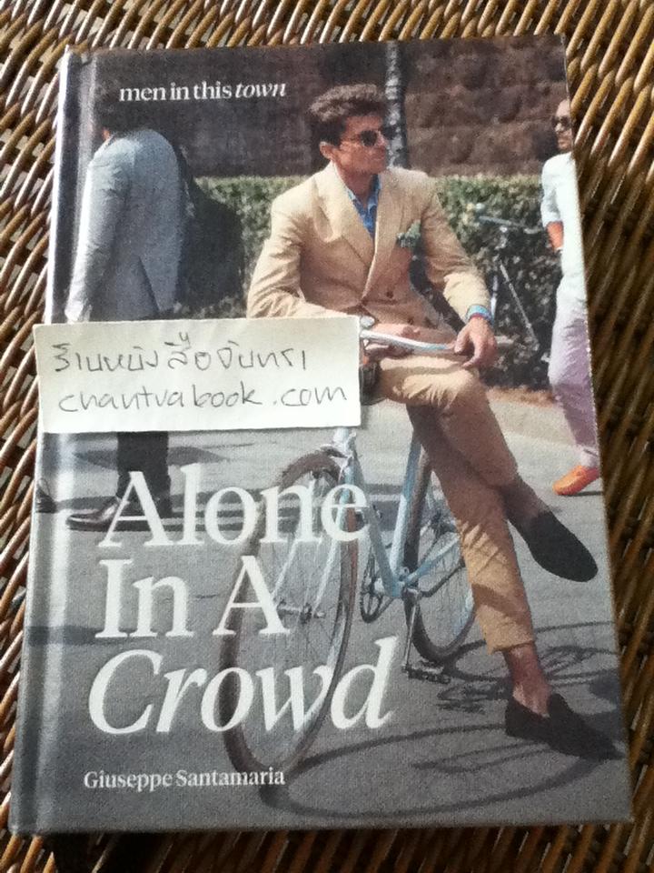 Alone In A Crowd/ Giuseppe Santamaria