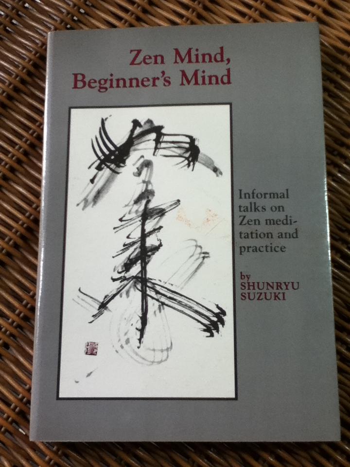 Zen Mind, Beginner's Mind/ SHUNRYU SUZUKI