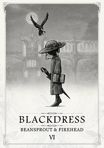Beansprout & Firehead VI - BLACKDRESS - ถั่วงอกและหัวไฟ (เล่ม6) กับเรื่องราวของสุภาพสตรีชุดดำ (ปกกึ่งแข็ง)