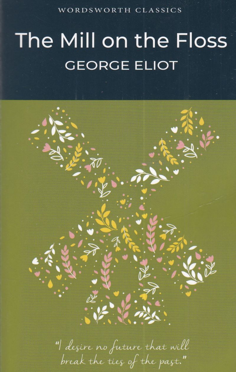 Wordsworth Readers: Mill on the Floss by Dktoday