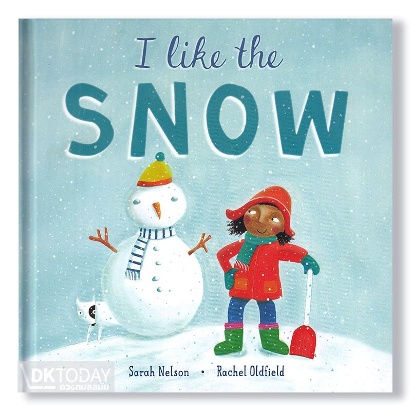 I LIKE THE SNOW BY DKTODAY