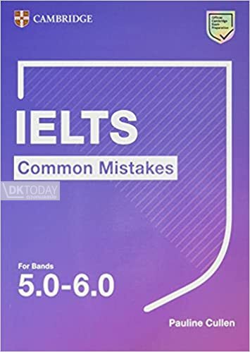 IELTS COMMON MISTAKES FOR BANDS 5.0-6.0 BY DKTODAY