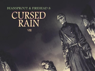 ถั่วงอกและหัวไฟ (เล่ม 8) กับสายฝนต้องคำสาป Beansprout & Firehead VIII CURSED RAIN (ปกกึ่งแข็ง)