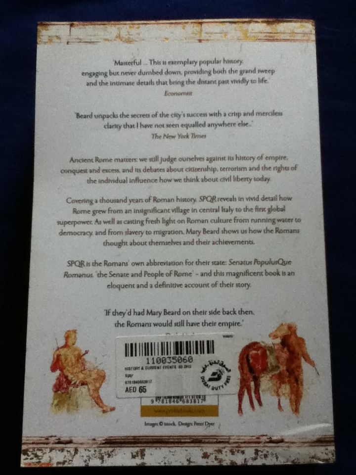 SPQR A HISTORY OF ANCIENT ROME by MARY BEARD, Published by Profile Books, 2015, Paperback, 606 Pages