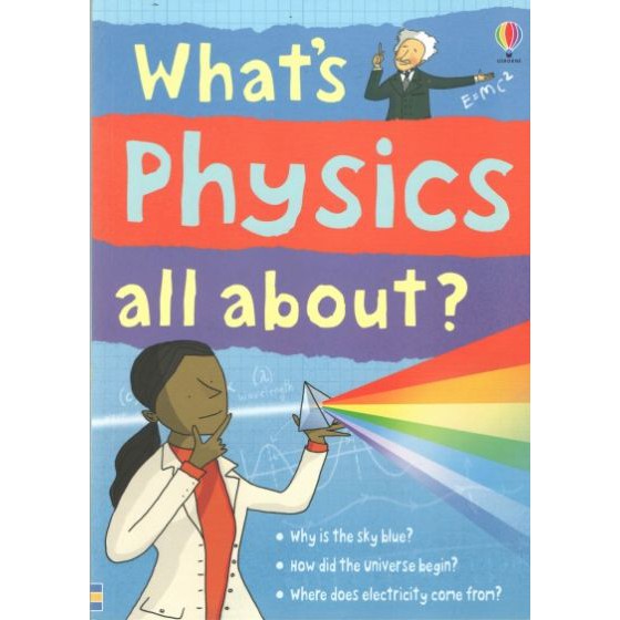 WHAT'S PHYSICS ALL ABOUT? BY DKTODAY