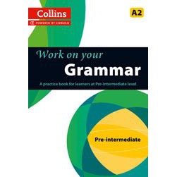 COLLINS WORK ON YOUR GRAMMAR A2 PRE-INTERMEDIATE BY DKTODAY