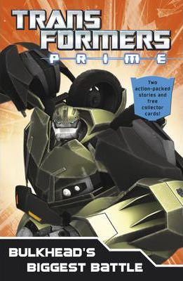 TRANSFORMERS PRIME: BULKHEADS'S BIGGEST BATTLE BY DKTODAY