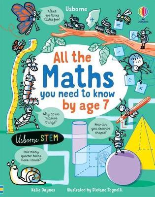 ALL THE MATHS YOU NEED TO KNOW BY AGE 7 BY DKTODAY