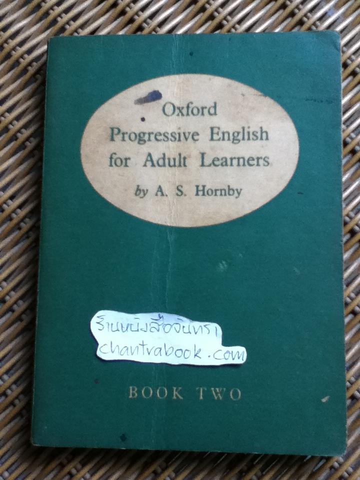 Oxford Progressive English for Adult Learners/ A. S. Hornby