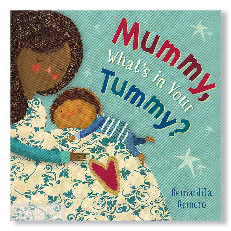 MUMMY, WHAT'S IN YOUR TUMMY? BY DKTODAY