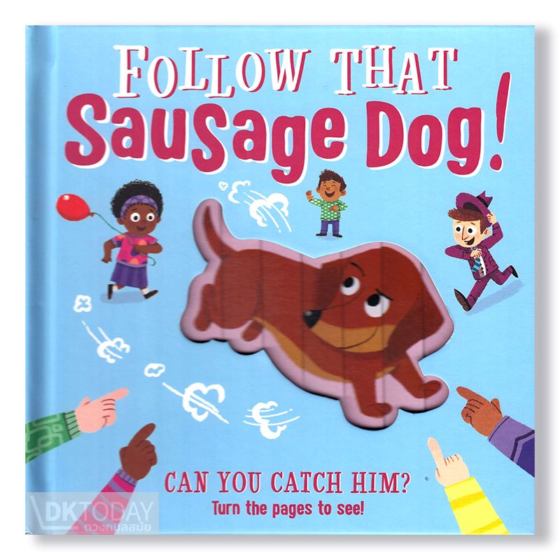 FOLLOW THAT SAUSAGE DOG! BY DKTODAY