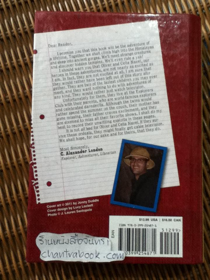 AN ACCIDENTAL ADVENTURE We are not eaten by Yaks/ C. ALEXANDER LONDON