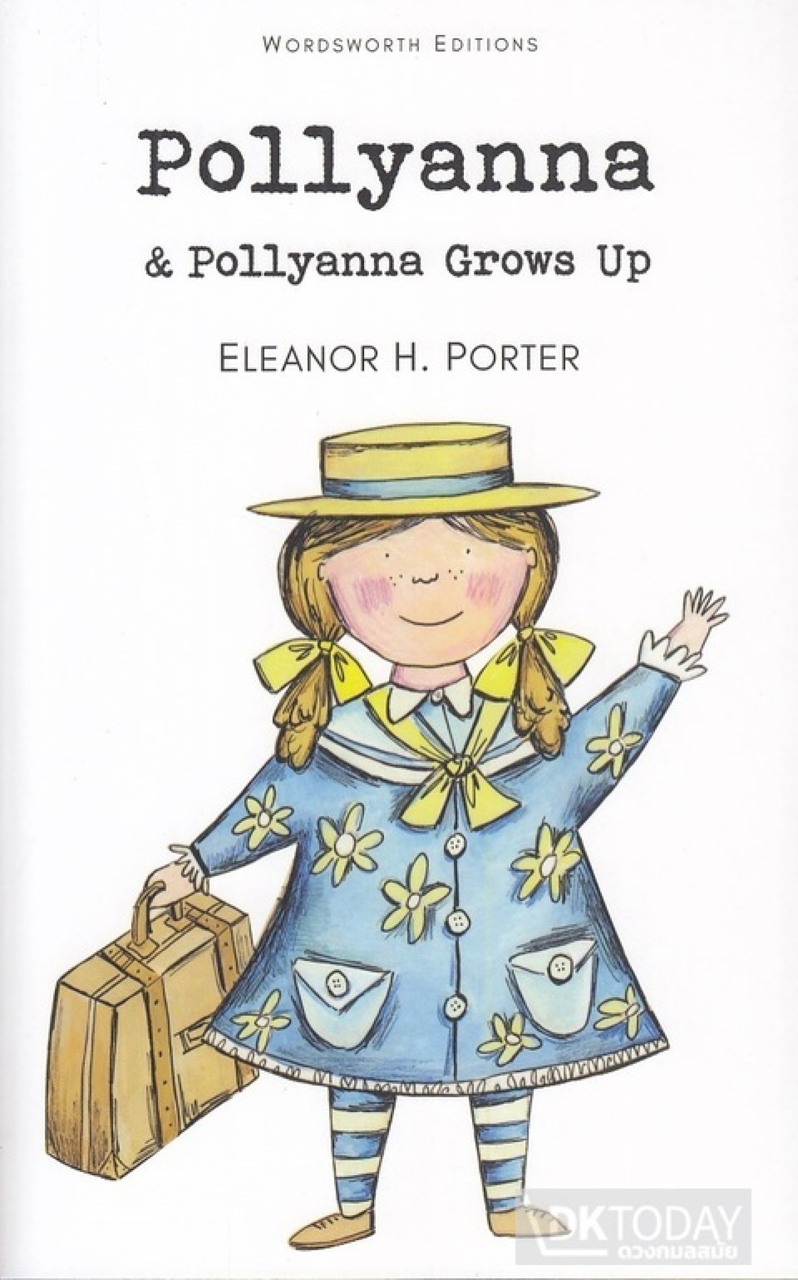 Wordsworth Readers: Pollyanna & Pollyanna Grows Up by Dktoday