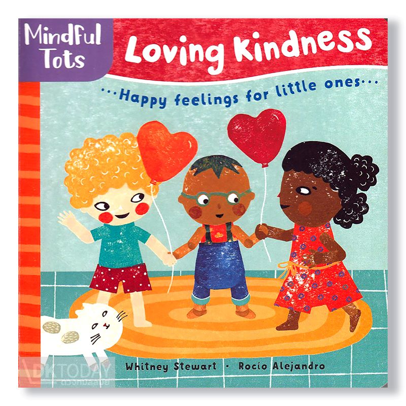 MINDFUL TOTS: LOVING KINDNESS BY DKTODAY